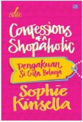 Confessions of a Shopaholic, Pengakuan si Gila Belanja