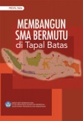 Membangun SMA Bermutu di Tapal Batas